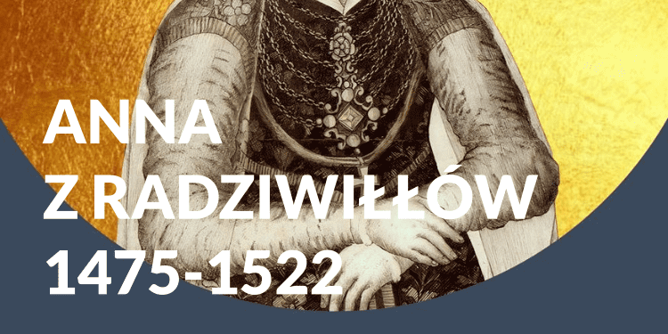 Anna z Radziwiłłów‎‏‏‎ ‎‏‏‎ ‎‏‏‎ ‎‏‏‎1475 – 1522