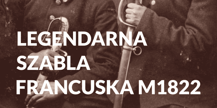 Legendarna Szabla Francuska 1822