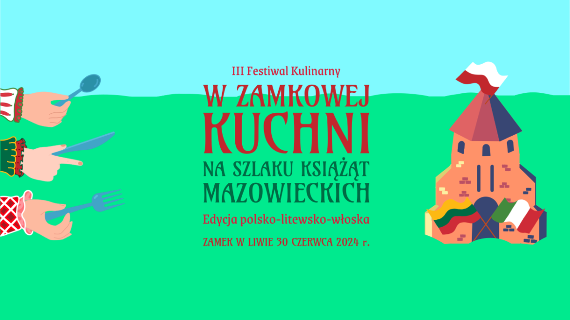W Zamkowej Kuchni na Szlaku Książąt Mazowieckich