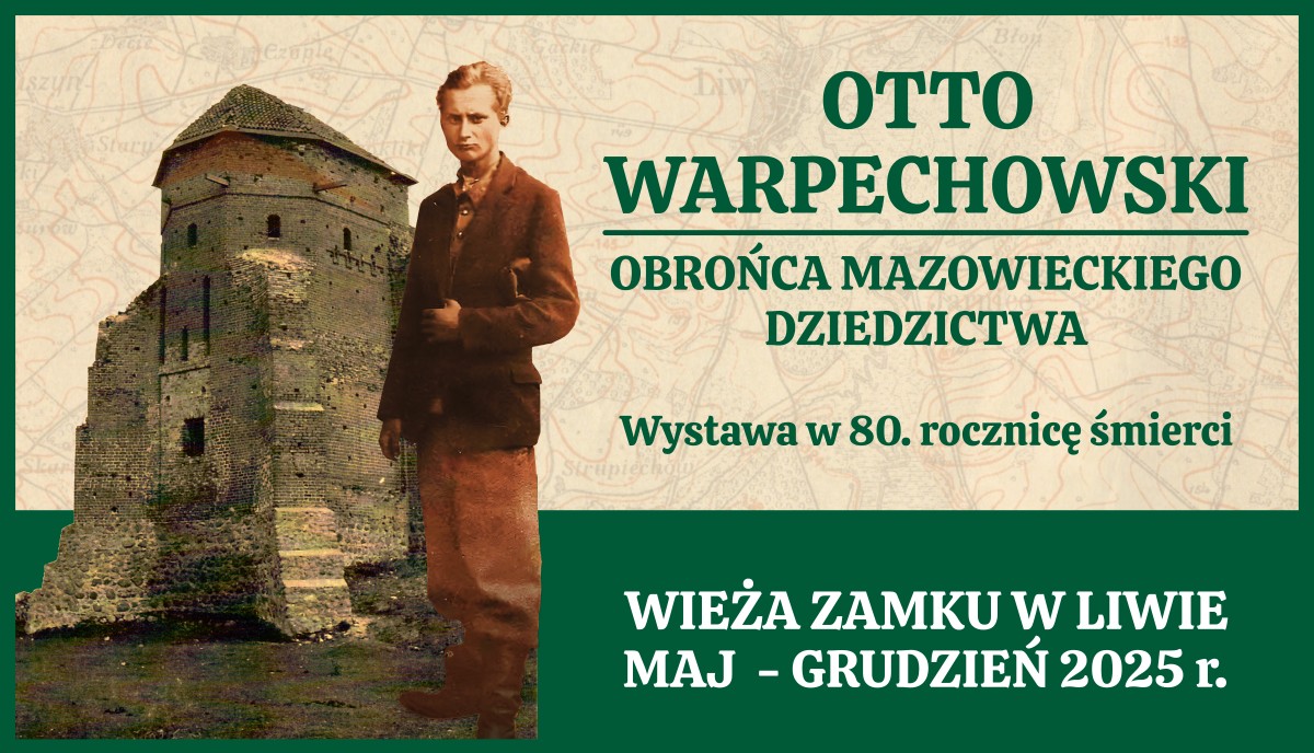 Otto Warpechowski – obrońca mazowieckiego dziedzictwa