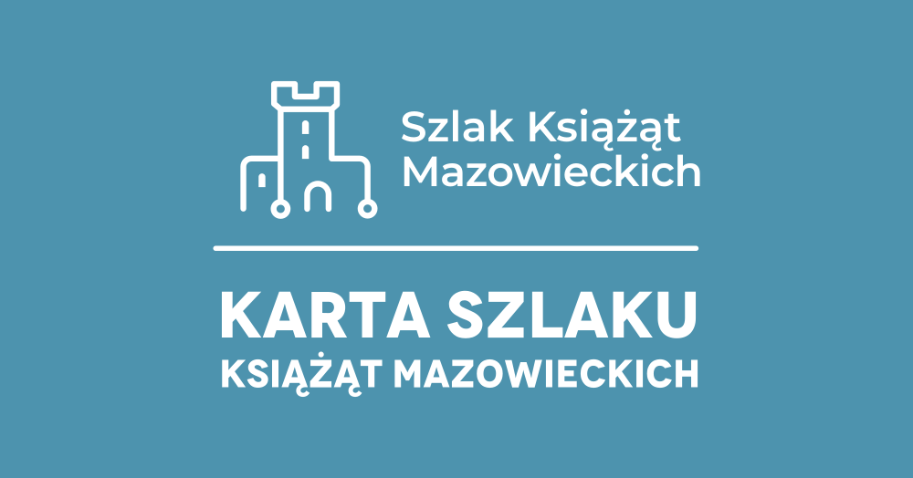 Logo Szlaku Książąt Mazowieckich z graficznym motywem zamku i napisem „KARTA SZLAKU KSIĄŻĄT MAZOWIECKICH” na tle w odcieniu niebieskim